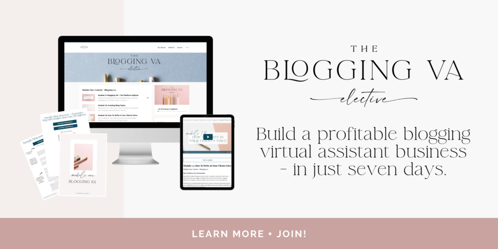 Learn to become a blogging virtual assistant with The Blogging Elective!