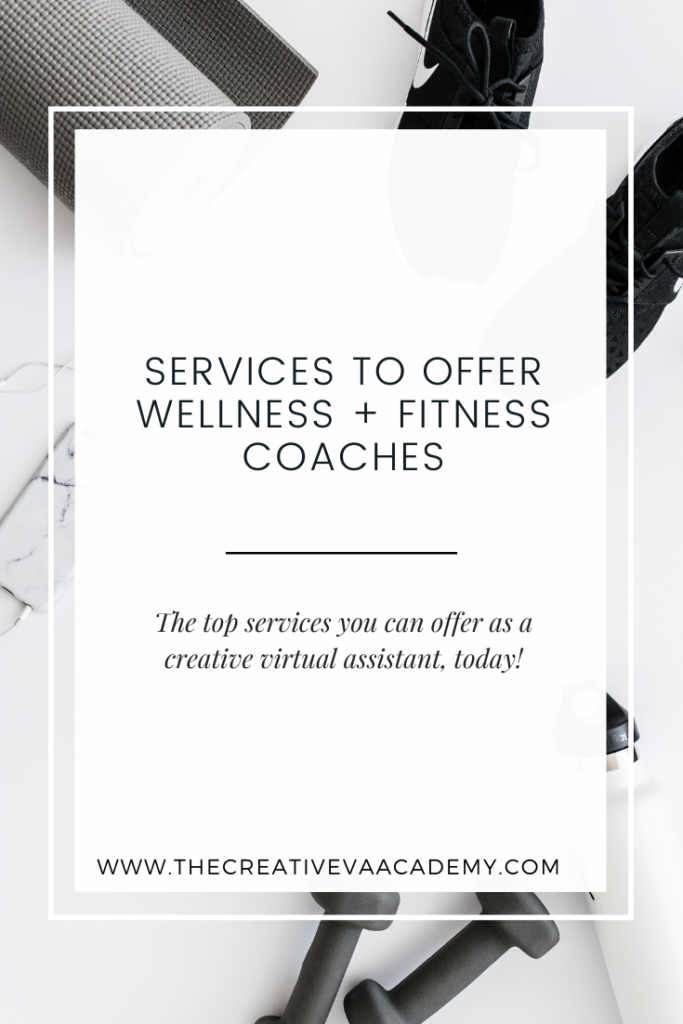 Services To Offer Wellness + Fitness Coaches - The Creative VA Academy