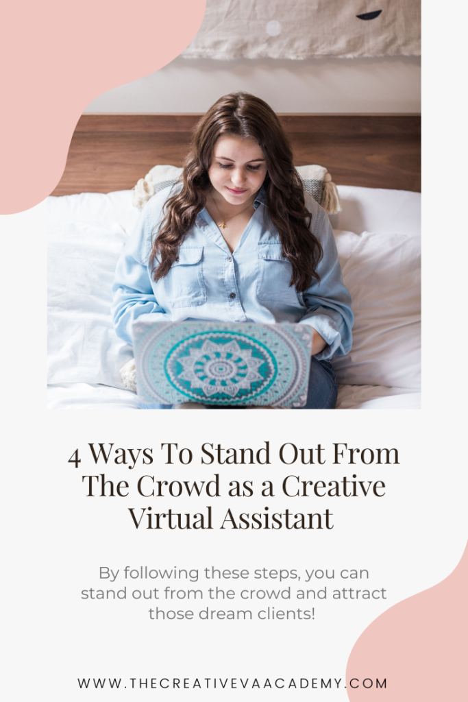 4 Ways To Stand Out From The Crowd as a Creative Virtual Assistant - The Creative VA Academy